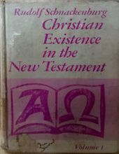 CHRISTIAN EXISTENCE IN THE NEW TESTAMENT